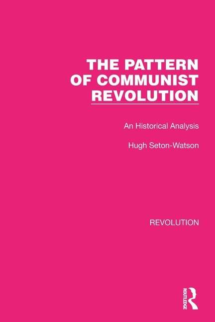 Front cover_The Pattern of Communist Revolution