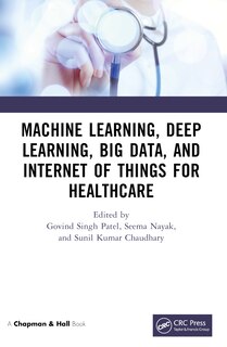 Front cover_Machine Learning, Deep Learning, Big Data, and Internet of Things for Healthcare