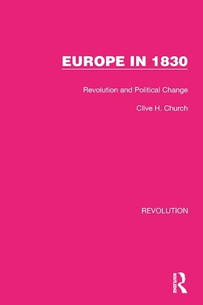 Europe in 1830: Revolution and Political Change