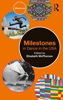 Front cover_Milestones in Dance in the USA