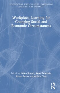 Front cover_Workplace Learning for Changing Social and Economic Circumstances