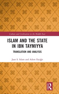 Front cover_Islam And The State In Ibn Taymiyya
