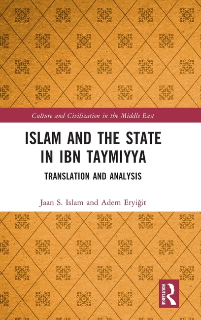 Front cover_Islam And The State In Ibn Taymiyya