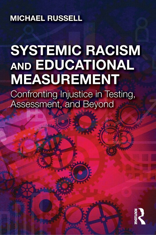 Front cover_Systemic Racism and Educational Measurement