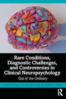 Couverture_Rare Conditions, Diagnostic Challenges, and Controversies in Clinical Neuropsychology