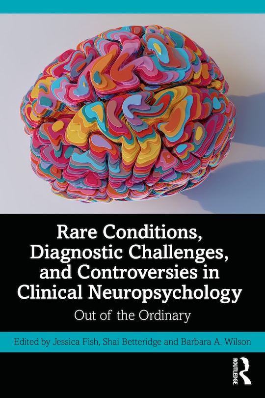 Couverture_Rare Conditions, Diagnostic Challenges, and Controversies in Clinical Neuropsychology