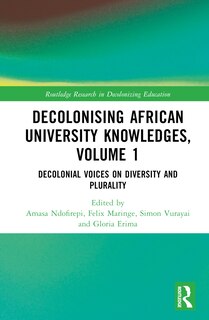 Front cover_Decolonising African University Knowledges, Volume 1