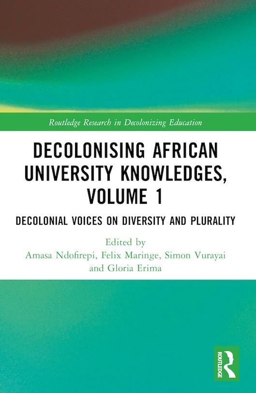 Front cover_Decolonising African University Knowledges, Volume 1