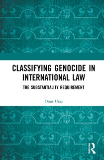 Front cover_Classifying Genocide in International Law