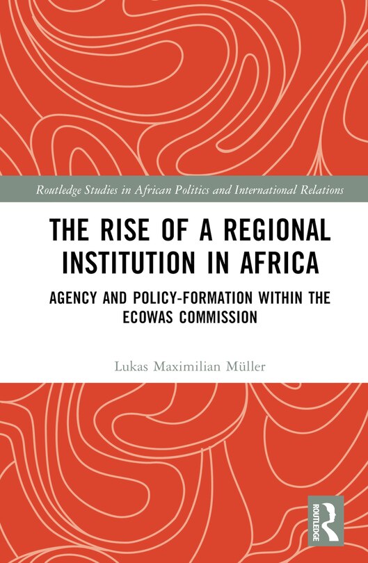 Front cover_The Rise of a Regional Institution in Africa