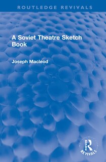 Couverture_A Soviet Theatre Sketch Book