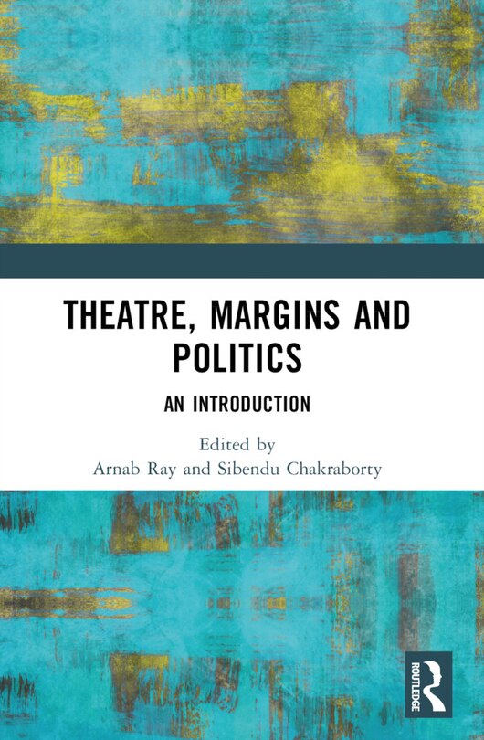 Front cover_Theatre, Margins and Politics
