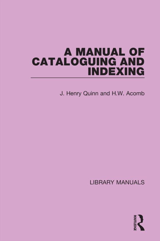 Front cover_A Manual Of Cataloguing And Indexing