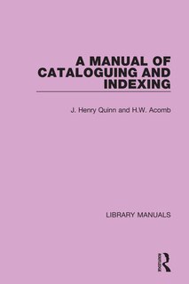 Front cover_A Manual of Cataloguing and Indexing