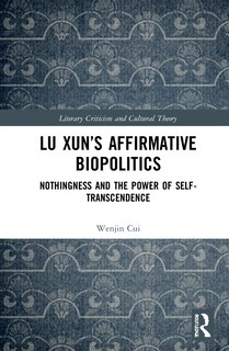 Couverture_Lu Xun's Affirmative Biopolitics