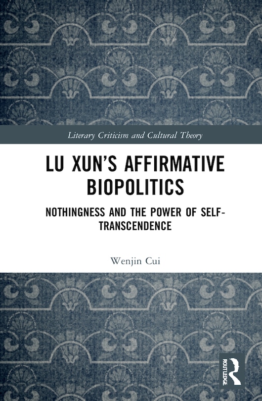 Couverture_Lu Xun's Affirmative Biopolitics