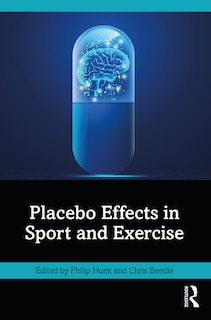 Front cover_Placebo Effects in Sport and Exercise