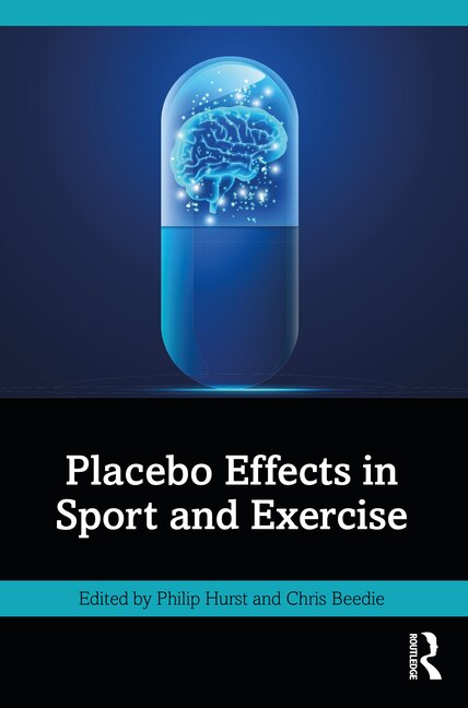 Front cover_Placebo Effects in Sport and Exercise