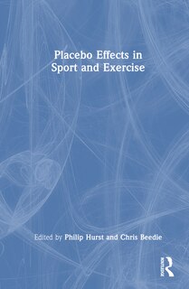 Front cover_Placebo Effects in Sport and Exercise
