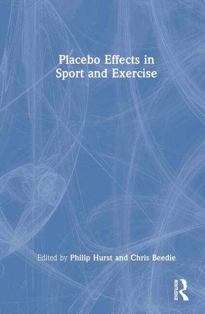 Front cover_Placebo Effects in Sport and Exercise