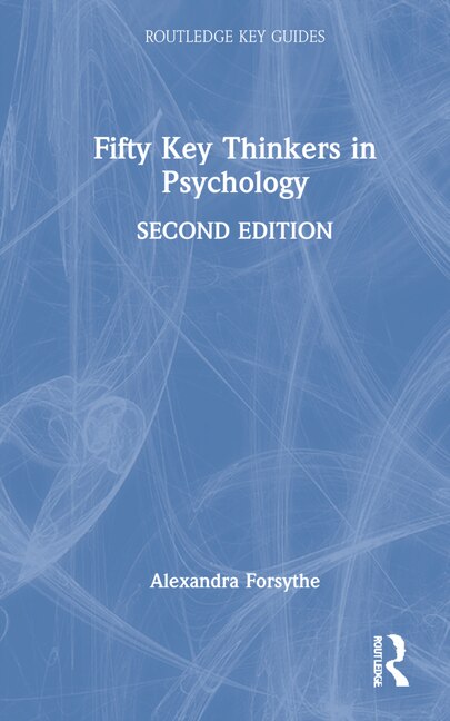 Front cover_Fifty Key Thinkers In Psychology