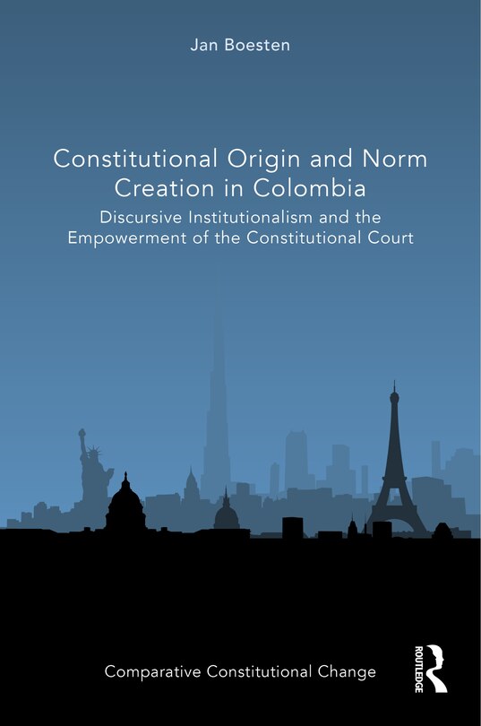 Front cover_Constitutional Origin And Norm Creation In Colombia