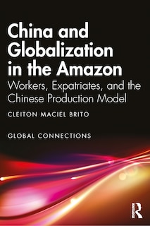 Front cover_China and Globalization in the Amazon