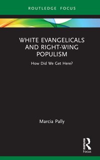 Front cover_White Evangelicals And Right-wing Populism