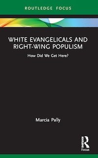 Front cover_White Evangelicals and Right-Wing Populism