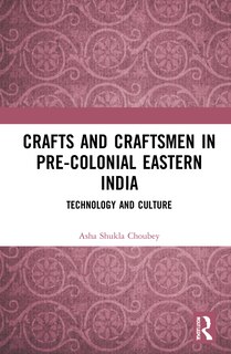 Front cover_Crafts and Craftsmen in Pre-colonial Eastern India