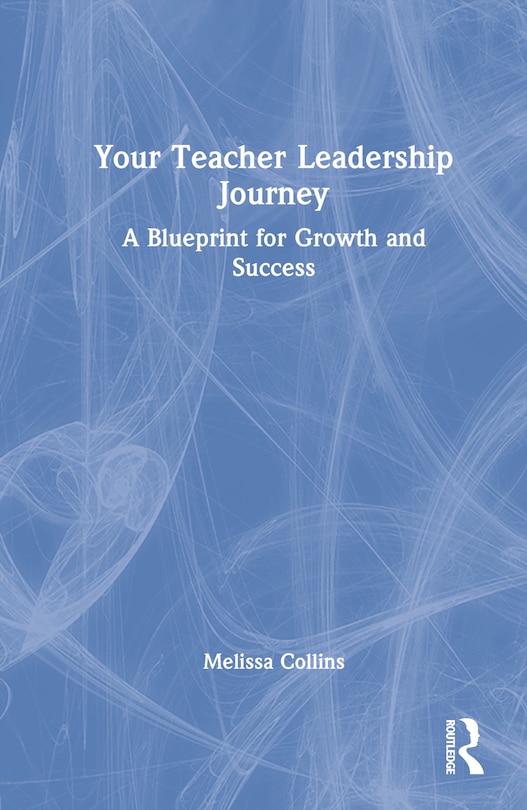 Front cover_Your Teacher Leadership Journey