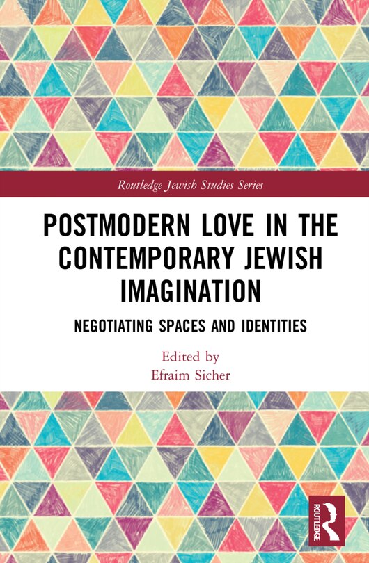 Front cover_Postmodern Love In The Contemporary Jewish Imagination