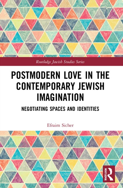 Front cover_Postmodern Love in the Contemporary Jewish Imagination