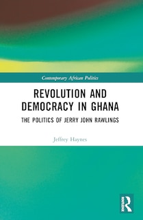 Front cover_Revolution and Democracy in Ghana