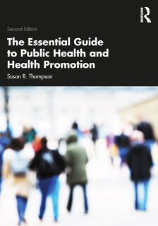 Couverture_The Essential Guide to Public Health and Health Promotion