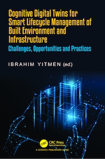 Front cover_Cognitive Digital Twins for Smart Lifecycle Management of Built Environment and Infrastructure
