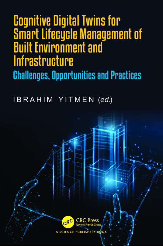 Front cover_Cognitive Digital Twins for Smart Lifecycle Management of Built Environment and Infrastructure