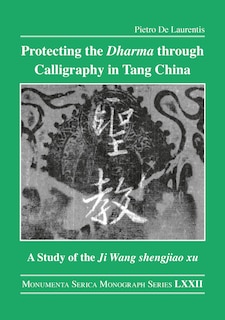 Couverture_Protecting the Dharma through Calligraphy in Tang China