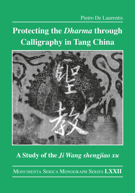 Couverture_Protecting the Dharma through Calligraphy in Tang China