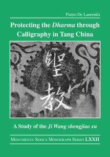 Front cover_Protecting the Dharma through Calligraphy in Tang China