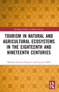 Couverture_Tourism in Natural and Agricultural Ecosystems in the Eighteenth and Nineteenth Centuries