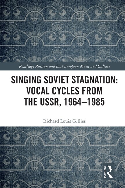 Front cover_Singing Soviet Stagnation