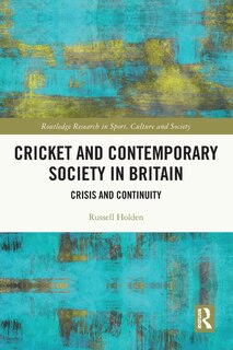 Front cover_Cricket and Contemporary Society in Britain
