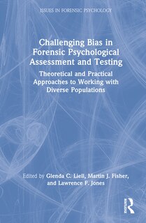 Front cover_Challenging Bias in Forensic Psychological Assessment and Testing