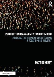 Front cover_Production Management In Live Music