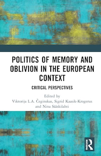 Couverture_Politics Of Memory And Oblivion In The European Context