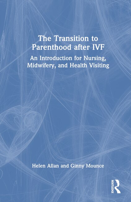 Front cover_The Transition to Parenthood after IVF