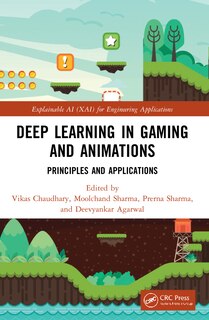 Front cover_Deep Learning in Gaming and Animations