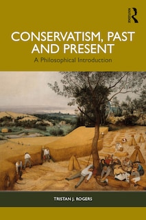 Front cover_Conservatism, Past and Present