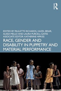 Couverture_Race, Gender, and Disability in Puppetry and Material Performance